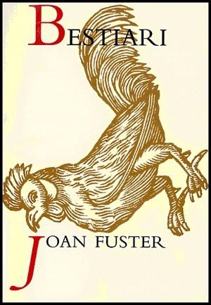 BESTIARI | 9788437063065 | FUSTER ORTELLS, JOAN | Llibreria Online de Vilafranca del Penedès | Comprar llibres en català