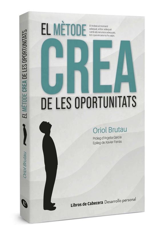 EL MÈTODE CREA DE LES OPORTUNITATS | 9788412504200 | BRUTAU, ORIOL | Llibreria Online de Vilafranca del Penedès | Comprar llibres en català