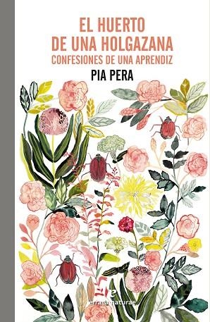 EL HUERTO DE UNA HOLGAZANA | 9788419158055 | PERA, PIA | Llibreria Online de Vilafranca del Penedès | Comprar llibres en català