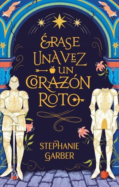 ÉRASE UNA VEZ UN CORAZÓN ROTO | 9788417854447 | GARBER, STEPHANIE | Llibreria L'Odissea - Libreria Online de Vilafranca del Penedès - Comprar libros