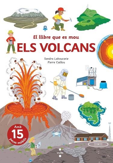 EL LLIBRE QUE ES MOU. VOLCANS | 9788466150316 | LABOUCARIE, SANDRA | Llibreria Online de Vilafranca del Penedès | Comprar llibres en català