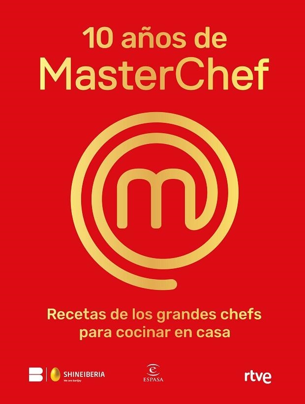 10 AÑOS DE MASTERCHEF | 9788467065152 | SHINE/RTVE | Llibreria Online de Vilafranca del Penedès | Comprar llibres en català