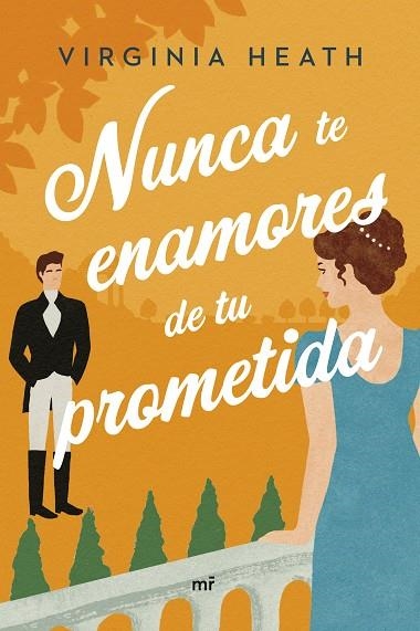 NUNCA TE ENAMORES DE TU PROMETIDA | 9788427049901 | HEATH, VIRGINIA | Llibreria Online de Vilafranca del Penedès | Comprar llibres en català