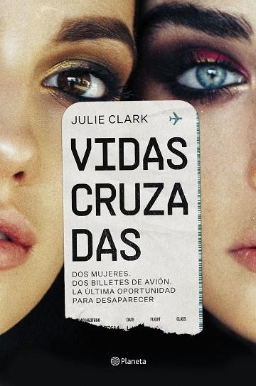 VIDAS CRUZADAS | 9788408256304 | CLARK, JULIE | Llibreria Online de Vilafranca del Penedès | Comprar llibres en català