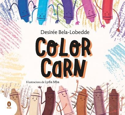 COLOR CARN | 9788418817021 | BELA-LOBEDDE, DESIRÉE/MBA, LYDIA | Llibreria Online de Vilafranca del Penedès | Comprar llibres en català