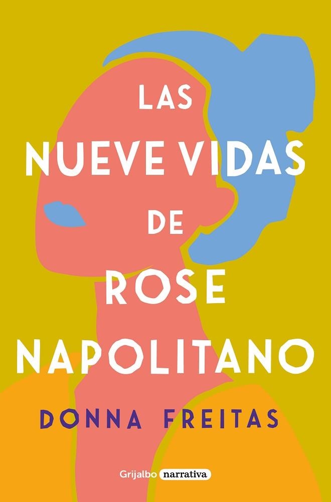 LAS NUEVE VIDAS DE ROSE NAPOLITANO | 9788425359965 | FREITAS, DONNA | Llibreria Online de Vilafranca del Penedès | Comprar llibres en català