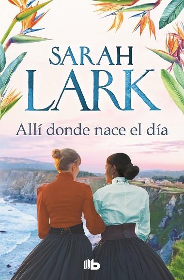 ALLÍ DONDE NACE EL DÍA | 9788413144283 | LARK, SARAH | Llibreria Online de Vilafranca del Penedès | Comprar llibres en català