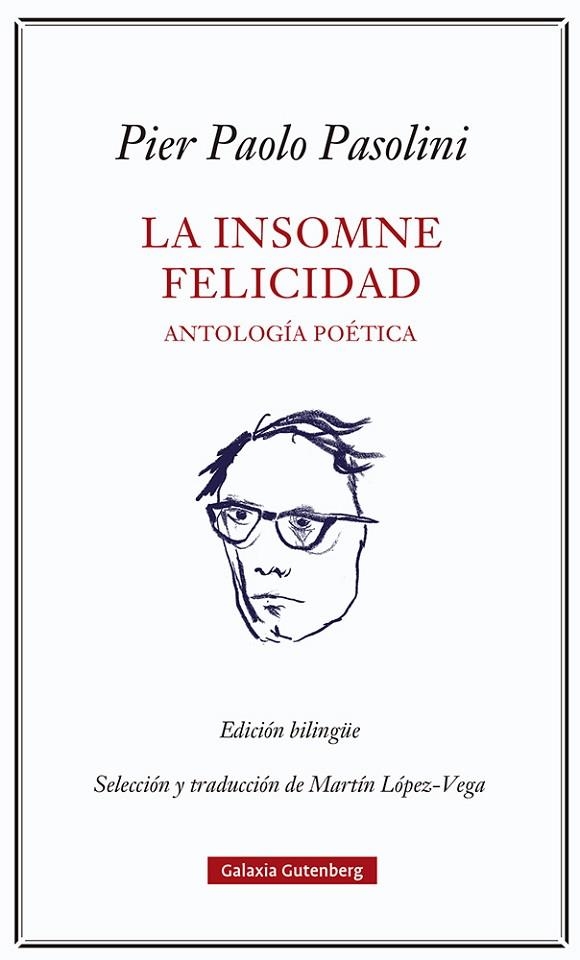 LA INSOMNE FELICIDAD. ANTOLOGÍA POÉTICA | 9788418807923 | PASOLINI, PIER PAOLO | Llibreria Online de Vilafranca del Penedès | Comprar llibres en català