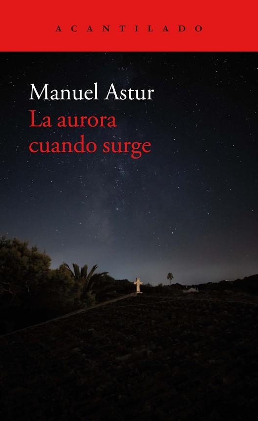 LA AURORA CUANDO SURGE | 9788418370892 | ASTUR GONZÁLEZ, MANUEL | Llibreria Online de Vilafranca del Penedès | Comprar llibres en català