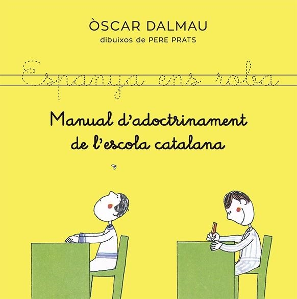 MANUAL D'ADOCTRINAMENT DE L'ESCOLA CATALANA | 9788418253140 | DALMAU, ÒSCAR | Llibreria L'Odissea - Libreria Online de Vilafranca del Penedès - Comprar libros