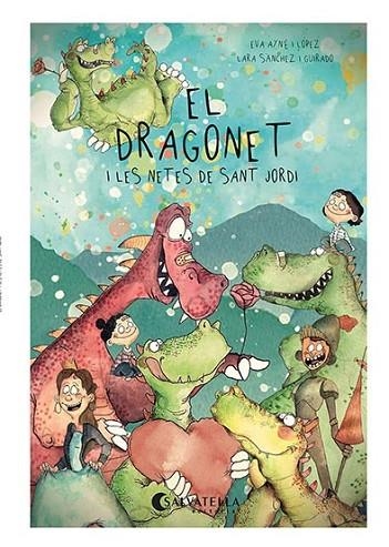 EL DRAGONET I LES NETES DE SANT JORDI | 9788418427787 | AYNÉ I LÓPEZ, EVA/SÀNCHEZ I GUIRADO, LARA | Llibreria L'Odissea - Libreria Online de Vilafranca del Penedès - Comprar libros