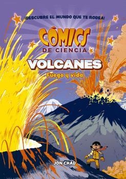 COMICS DE CIENCIA VOLCANES FUEGO Y VIDA | 9788467951318 | MK REED/JOE FLOOD | Llibreria Online de Vilafranca del Penedès | Comprar llibres en català