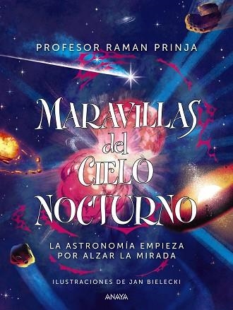 MARAVILLAS DEL CIELO NOCTURNO | 9788469890981 | PRINJA, PROF. RAMAN | Llibreria Online de Vilafranca del Penedès | Comprar llibres en català