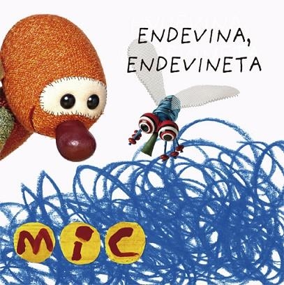 MIC ENDEVINA ENDEVINETA 2 | 9788424672577 | GIMÓ, LAIA/MESEGUER, MAICA/TRIAS, MANEL | Llibreria Online de Vilafranca del Penedès | Comprar llibres en català