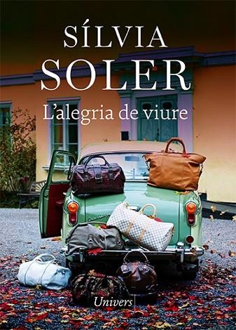 L'ALEGRIA DE VIURE | 9788418887147 | SOLER, SÍLVIA | Llibreria L'Odissea - Libreria Online de Vilafranca del Penedès - Comprar libros