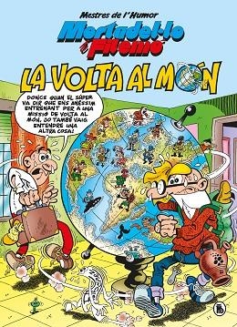 MORTADEL·LO I FILEMÓ. LA VOLTA AL MÓN (MESTRES DE L'HUMOR 214) | 9788402426550 | IBÁÑEZ, FRANCISCO | Llibreria Online de Vilafranca del Penedès | Comprar llibres en català