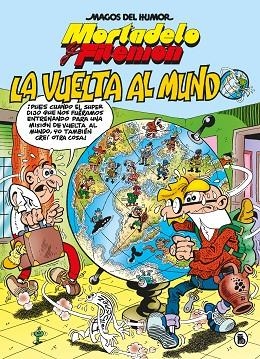 MORTADELO Y FILEMÓN LA VUELTA AL MUNDO (MAGOS DEL HUMOR 214) | 9788402426543 | IBÁÑEZ, FRANCISCO | Llibreria Online de Vilafranca del Penedès | Comprar llibres en català