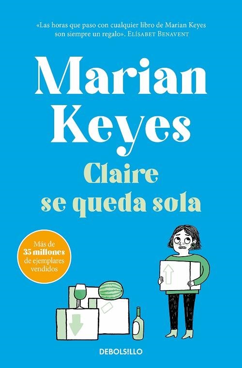 CLAIRE SE QUEDA SOLA (HERMANAS WALSH 1) | 9788466361941 | KEYES, MARIAN | Llibreria Online de Vilafranca del Penedès | Comprar llibres en català