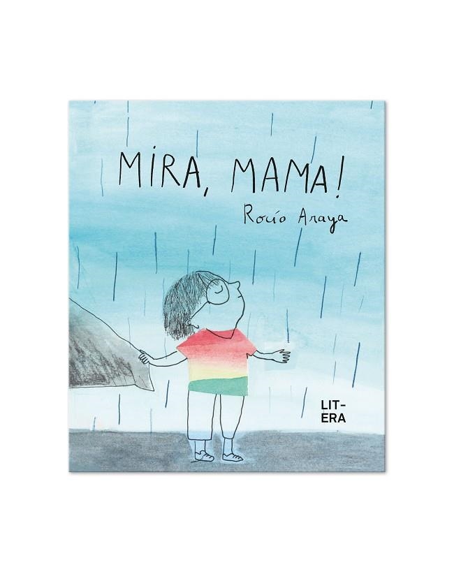 MIRA MAMA! | 9788412409543 | ARAYA GUTIERREZ, ROCÍO | Llibreria Online de Vilafranca del Penedès | Comprar llibres en català