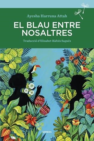 EL BLAU ENTRE NOSALTRES | 9788416698738 | HARRUNA ATTAH, AYESHA | Llibreria L'Odissea - Libreria Online de Vilafranca del Penedès - Comprar libros