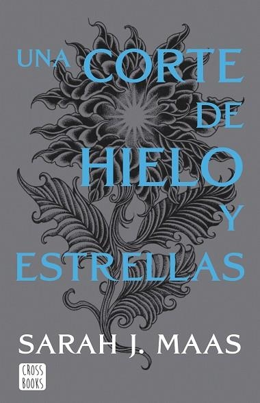 UNA CORTE DE HIELO Y ESTRELLAS | 9788408257134 | MAAS, SARAH J. | Llibreria Online de Vilafranca del Penedès | Comprar llibres en català