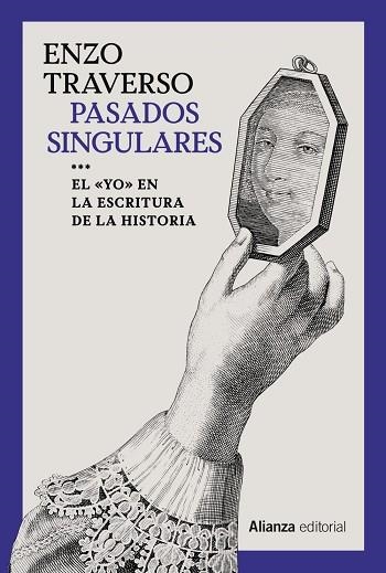 PASADOS SINGULARES | 9788413627441 | TRAVERSO, ENZO | Llibreria Online de Vilafranca del Penedès | Comprar llibres en català