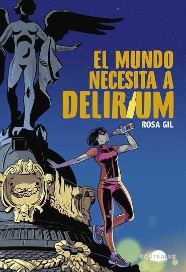 EL MUNDO NECESITA A DELIRIUM | 9788418945229 | GIL, ROSA | Llibreria Online de Vilafranca del Penedès | Comprar llibres en català