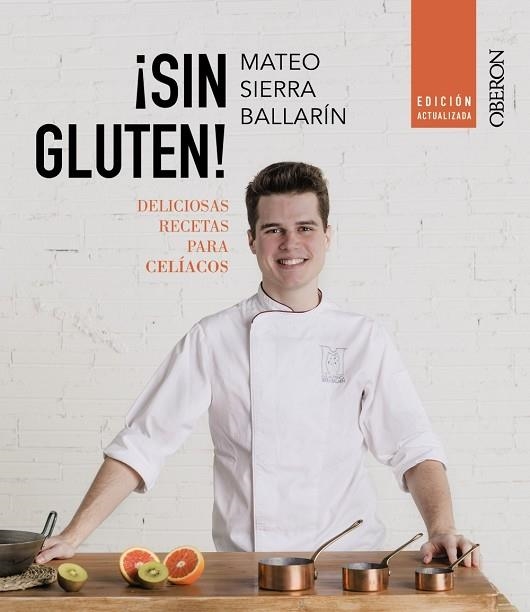 SIN GLUTEN | 9788441545625 | SIERRA BALLARÍN, MATEO | Llibreria Online de Vilafranca del Penedès | Comprar llibres en català