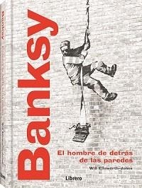 BANKSY | 9789463598224 | ELLSWORTH-JONES, WILL | Llibreria Online de Vilafranca del Penedès | Comprar llibres en català