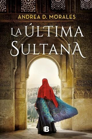 LA ÚLTIMA SULTANA | 9788466670579 | D. MORALES, ANDREA | Llibreria Online de Vilafranca del Penedès | Comprar llibres en català