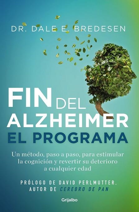 EL FIN DEL ALZHÉIMER EL PROGRAMA | 9788425361746 | BREDESEN, DR. DALE E. | Llibreria Online de Vilafranca del Penedès | Comprar llibres en català