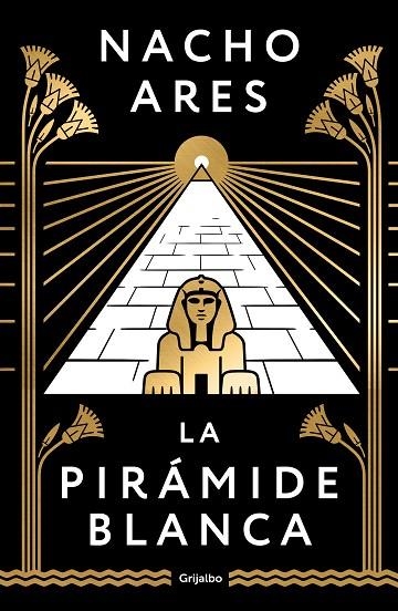 LA PIRÁMIDE BLANCA | 9788425360930 | ARES, NACHO | Llibreria Online de Vilafranca del Penedès | Comprar llibres en català