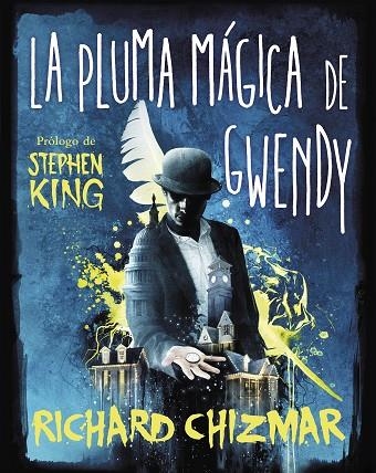 LA PLUMA MÁGICA DE GWENDY TRILOGÍA LA CAJA DE BOTONES DE GWENDY 2 | 9788491296270 | CHIZMAR, RICHARD | Llibreria Online de Vilafranca del Penedès | Comprar llibres en català