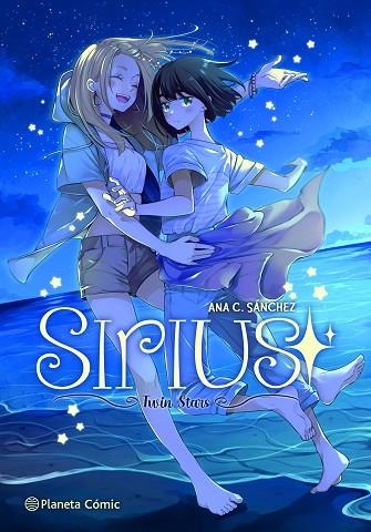 PLANETA MANGA: SIRIUS | 9788491749356 | SÁNCHEZ, ANA C. | Llibreria Online de Vilafranca del Penedès | Comprar llibres en català