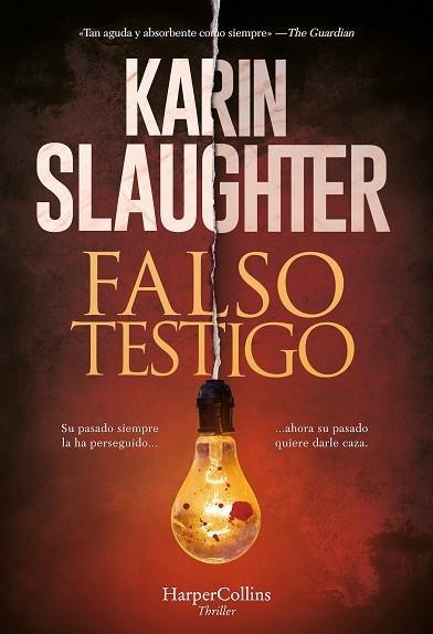 FALSO TESTIGO | 9788491397489 | SLAUGHTER, KARIN | Llibreria Online de Vilafranca del Penedès | Comprar llibres en català