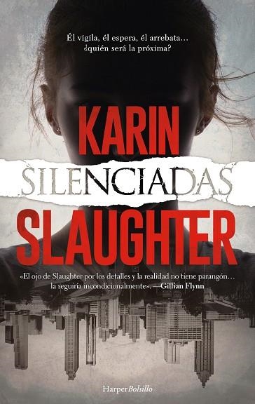 SILENCIADAS | 9788418623424 | SLAUGHTER, KARIN | Llibreria Online de Vilafranca del Penedès | Comprar llibres en català