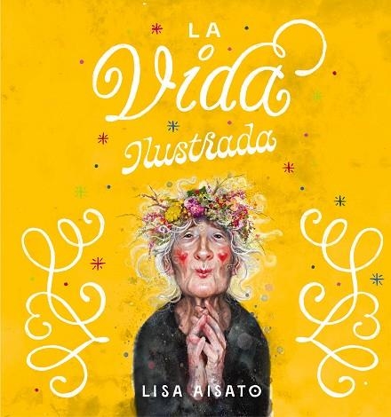 LA VIDA ILUSTRADA | 9788417921408 | AISATO, LISA | Llibreria Online de Vilafranca del Penedès | Comprar llibres en català