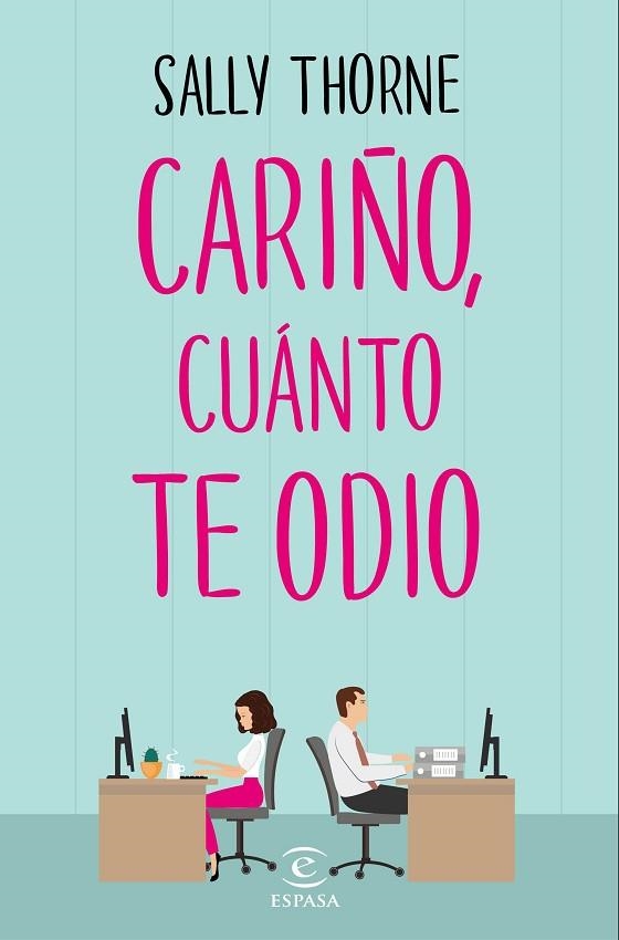 CARIÑO CUÁNTO TE ODIO | 9788467050455 | THORNE, SALLY | Llibreria Online de Vilafranca del Penedès | Comprar llibres en català