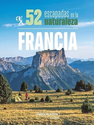 52 ESCAPADAS EN LA NATURALEZA POR FRANCIA | 9788417245306 | GLOAGUEN, PHILIPPE | Llibreria Online de Vilafranca del Penedès | Comprar llibres en català