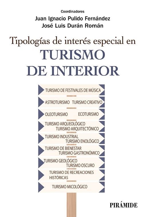 TIPOLOGÍAS DE INTERÉS ESPECIAL EN TURISMO DE INTERIOR | 9788436846157 | PULIDO FERNÁNDEZ, JUAN IGNACIO/DURÁN ROMÁN, JOSÉ LUIS | Llibreria Online de Vilafranca del Penedès | Comprar llibres en català