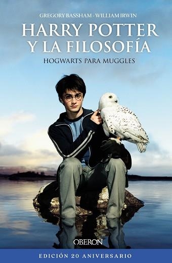 HARRY POTTER Y LA FILOSOFÍA  EDICIÓN 20 ANIVERSARIO | 9788441545540 | IRWIN, WILLIAM/BASSHAM, GREGORY | Llibreria Online de Vilafranca del Penedès | Comprar llibres en català