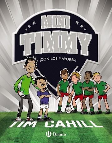 MINI TIMMY 11 ¡ CON LOS MAYORES ! | 9788469666517 | CAHILL, TIM | Llibreria L'Odissea - Libreria Online de Vilafranca del Penedès - Comprar libros