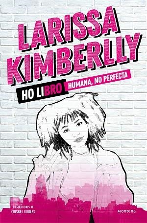 HO LIBRO HUMANA NO PERFECTA | 9788418798429 | KIMBERLLY, LARISSA | Llibreria Online de Vilafranca del Penedès | Comprar llibres en català