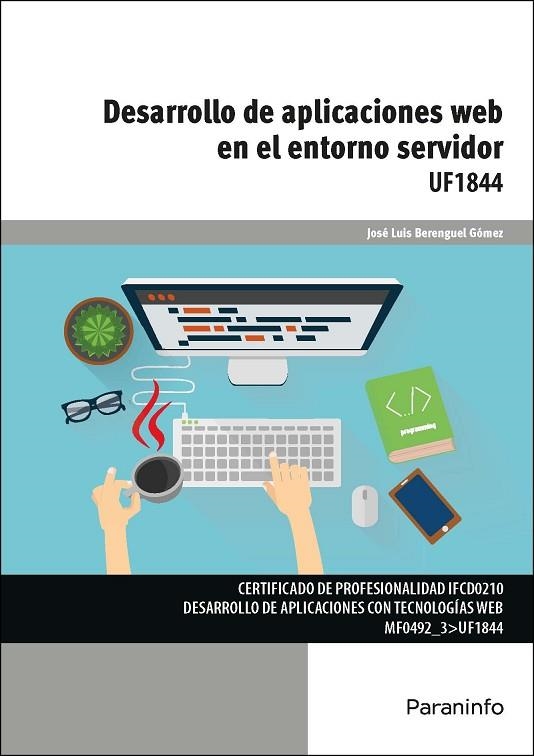 DESARROLLO DE APLICACIONES WEB EN EL ENTORNO SERVIDOR | 9788428397179 | BERENGUEL GÓMEZ, JOSE LUIS | Llibreria Online de Vilafranca del Penedès | Comprar llibres en català