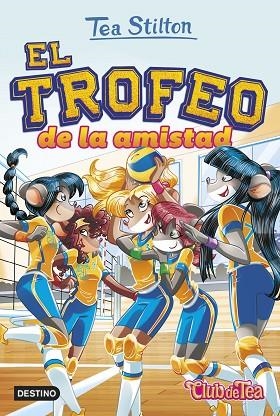 EL TROFEO DE LA AMISTAD | 9788408252504 | STILTON, TEA | Llibreria Online de Vilafranca del Penedès | Comprar llibres en català