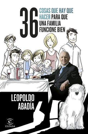 36 COSAS QUE HAY QUE HACER PARA QUE UNA FAMILIA FUNCIONE BIEN | 9788467066074 | ABADÍA, LEOPOLDO | Llibreria Online de Vilafranca del Penedès | Comprar llibres en català