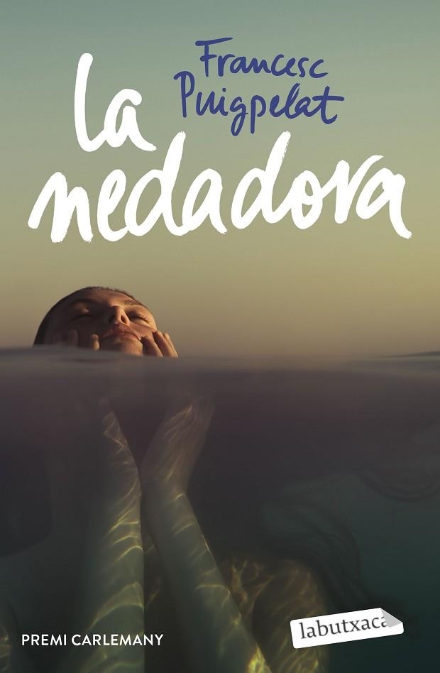 LA NEDADORA | 9788418572982 | PUIGPELAT I VALLS, FRANCESC | Llibreria Online de Vilafranca del Penedès | Comprar llibres en català