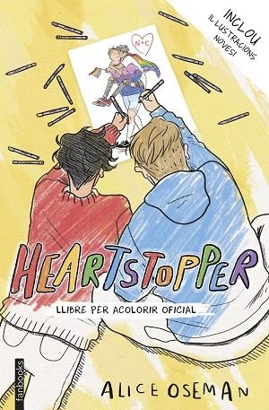 HEARTSTOPPER LLIBRE PER ACOLORIR OFICIAL | 9788418327933 | OSEMAN, ALICE | Llibreria Online de Vilafranca del Penedès | Comprar llibres en català