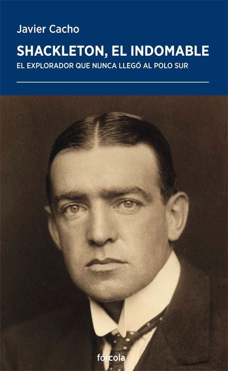 SHACKLETON EL INDOMABLE | 9788417425678 | CACHO GÓMEZ, JAVIER | Llibreria Online de Vilafranca del Penedès | Comprar llibres en català