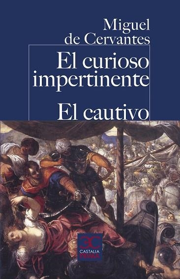 EL CURIOSO IMPERTINENTE  EL CAUTIVO | 9788497408981 | CERVANTES SAAVEDRA, MIGUEL DE | Llibreria Online de Vilafranca del Penedès | Comprar llibres en català